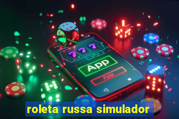 roleta russa simulador